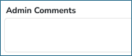 Admin Comments Field